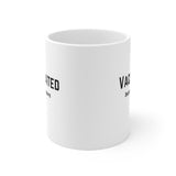 Vaccinated Because I Care | Ceramic Mug