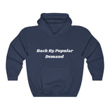 Back By Popular Demand | Hoodie